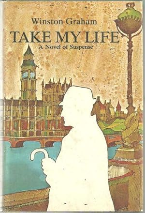 Seller image for TAKE MY LIFE A Novel of Suspense for sale by Gibson's Books