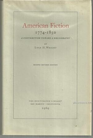 Bild des Verkufers fr AMERICAN FICTION 1774-1850 A CONTRIBUTION TOWARD BIBLIOGRAPHY zum Verkauf von Gibson's Books