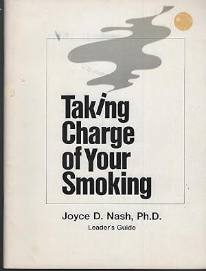 Bild des Verkufers fr TAKING CHARGE OF YOUR SMOKING Leader's Guide zum Verkauf von Gibson's Books