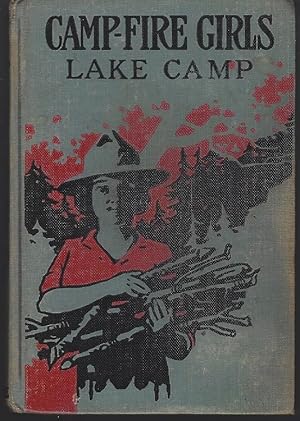 Seller image for CAMP FIRE GIRLS' LAKE CAMP OR SEARCHING FOR NEW ADVENTURES for sale by Gibson's Books