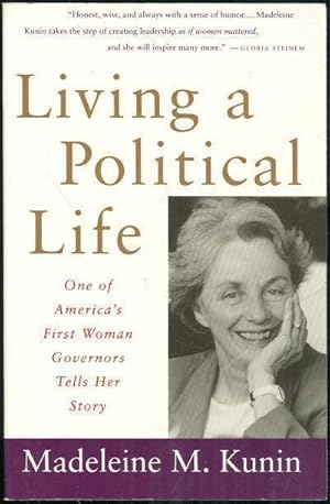 Seller image for LIVING A POLITICAL LIFE One of America's First Woman Governors Tells Her Story for sale by Gibson's Books