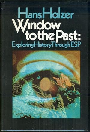 Seller image for WINDOW TO THE PAST Exploring History through Esp for sale by Gibson's Books