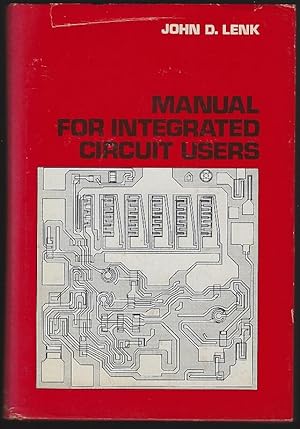 Seller image for MANUAL FOR INTEGRATED CIRCUIT USERS for sale by Gibson's Books