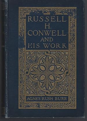 Image du vendeur pour RUSSELL H. CONWELL AND HIS WORK mis en vente par Gibson's Books