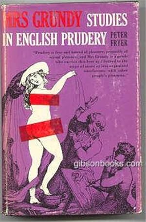 Immagine del venditore per MRS. GRUNDY STUDIES IN ENGLISH PRUDERY venduto da Gibson's Books