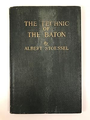 Seller image for The Technic of the baton: A Handbook for Students of Conducting with a Preface by Walter Damrosch for sale by Old New York Book Shop, ABAA