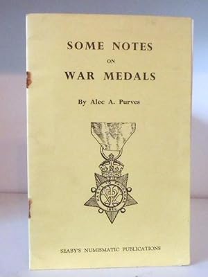 Seller image for Some Notes on War Medals for sale by BRIMSTONES