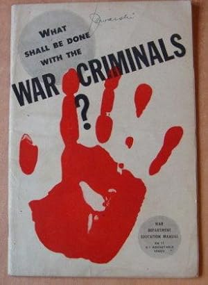 Seller image for What Should Be Done With War Criminals? War Department Education Manual EM 11. G-I Roundtable Series for sale by BRIMSTONES