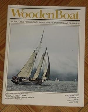 Seller image for Wooden Boat - The Magazine for Wooden Boat Owners, Builders and Designers - May/June 1986   Number 70 for sale by Makovski Books