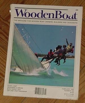 Seller image for Wooden Boat - The Magazine for Wooden Boat Owners, Builders and Designers - February 1992   Number 104 for sale by Makovski Books
