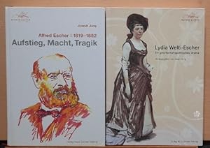 Alfred Escher 1819-1882 (Aufstieg, Macht, Tragik)