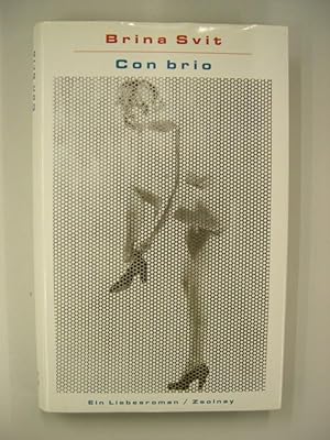 Image du vendeur pour Con brio - Ein Liebesroman , aus dem Slowenischen von A. Philippsen und N. Tomsic mis en vente par Buchantiquariat Uwe Sticht, Einzelunter.