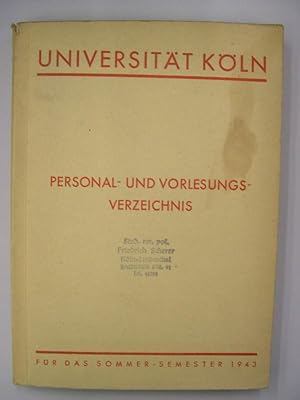 Personal- und Vorlesungs-Verzeichnis der Universität Köln für das Sommer-Semester 1943