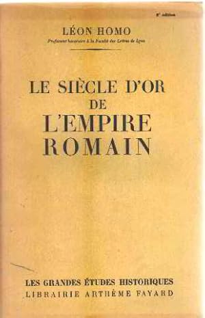 Le siecle d'or de l'empire romain