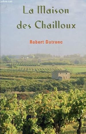 Image du vendeur pour LA MAISON DES CHAILLOUX mis en vente par Le-Livre