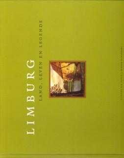 Seller image for Limburg. land, leven en legende for sale by Antiquariaat Parnassos vof