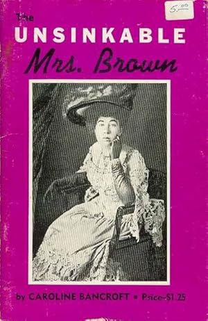 Seller image for The Unsinkable Mrs. Brown for sale by Bookmarc's