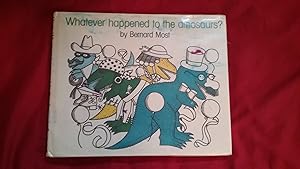 Seller image for WHATEVER HAPPENED TO THE DINOSAURS? for sale by Betty Mittendorf /Tiffany Power BKSLINEN
