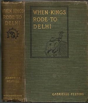 Seller image for When Kings Rode to Delhi for sale by Clausen Books, RMABA