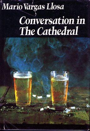 CONVERSATION IN THE CATHEDRAL (FIRST EDITION, FIRST PRINTING): First Book of this Famous Author, ...