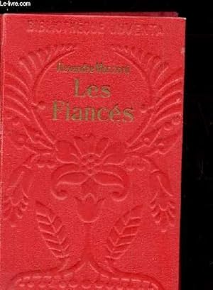 Seller image for LES FIANCES. HISTOIRE MILANAISE DU XVII EME SIECLE. for sale by Le-Livre