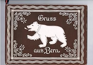 Gruss aus Bern. Der Mutz und sein Graben. Der Berner Bärengraben und seine Bewohner