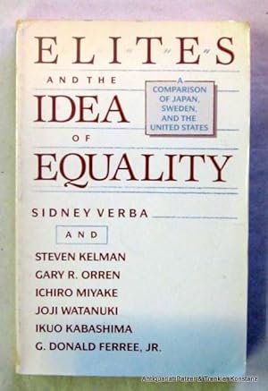 Bild des Verkufers fr Elites and the Idea of Equality. A Comparison of Japan, Sweden, and the United States. Cambridge, MA, Harvard UP, 1987. X S., 1 Bl., 331 S. Or.-Kart.; leichte Gebrauchsspuren, Vorderdeckel im Unterrand etwas verfrbt. (ISBN 0674246853). zum Verkauf von Jrgen Patzer