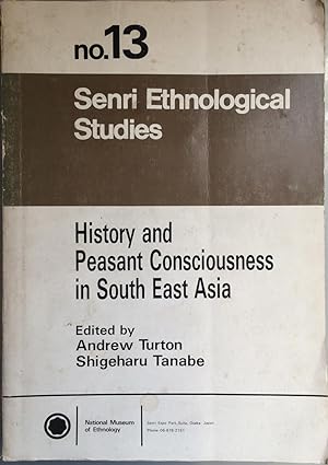 Bild des Verkufers fr History and Peasant Consciousness in Southeast Asia [Senri ethnological studies, no. 13.] zum Verkauf von Joseph Burridge Books