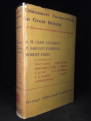 Bild des Verkufers fr Consumers' Co-operation in Great Britain; An Examination of the British Co-operative Movement zum Verkauf von Burton Lysecki Books, ABAC/ILAB