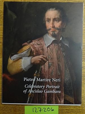 Immagine del venditore per Pietro Martire Neri: Celebratory Portrait of Ancislao Gambara venduto da Mullen Books, ABAA