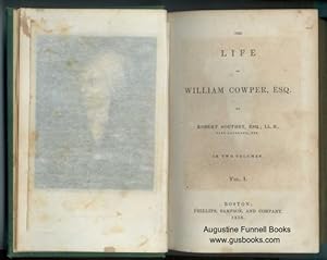 The Life of William Cowper, Esq., in Two Volumes