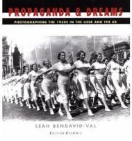 Seller image for Propaganda and Dreams: Photographing the 1930s in the USSR and the US for sale by Monroe Street Books