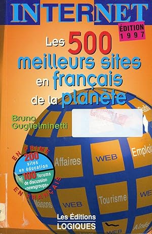 Imagen del vendedor de Les 500 meilleurs sites en franais de la plante (dition 1997) a la venta por Librairie Le Nord