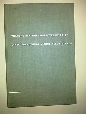 Transformation Characteristics Of Direct-Hardening Nickel-Alloy Steels