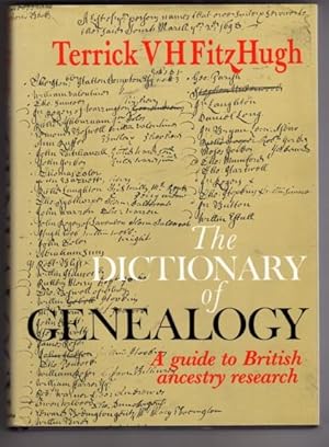 The Dictionary of Genealogy: A Guide to British Ancestry Research