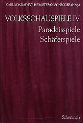 Seller image for Volksschauspiele, Bd.4, Paradeis- und Schferspiele for sale by primatexxt Buchversand