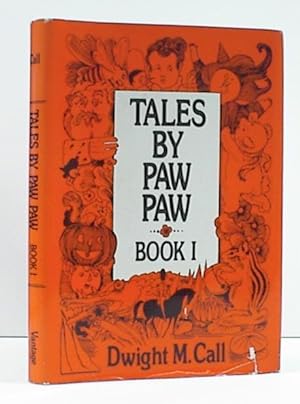 Tales by Paw Paw Book I