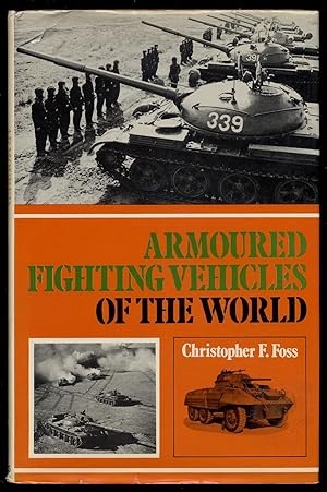 Imagen del vendedor de Armoured Fighting Vehicles of the World a la venta por Between the Covers-Rare Books, Inc. ABAA