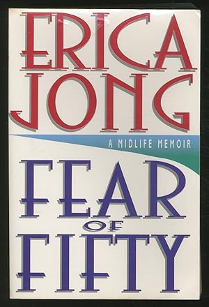 Imagen del vendedor de Fear of Fifty: A Midlife Memoir a la venta por Between the Covers-Rare Books, Inc. ABAA