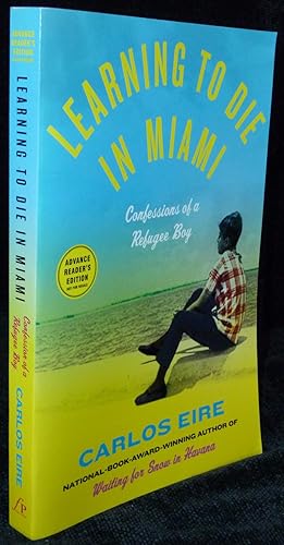 Learning to Die in Miami: Confessions of a Refugee Boy