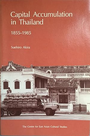 Bild des Verkufers fr Capital Accumulation in Thailand, 1855-1985 zum Verkauf von Joseph Burridge Books