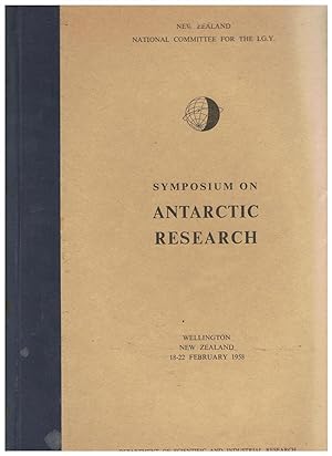 Symposium on Antarctic Research. Wellington New Zealand 18-22 February 1958.
