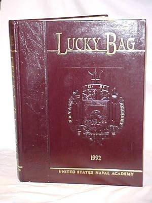 Image du vendeur pour Lucky Bag 1992: The Class of 1992 Presents the 100th Volume of the Lucky Bag to the United States Naval Academy mis en vente par Princeton Antiques Bookshop