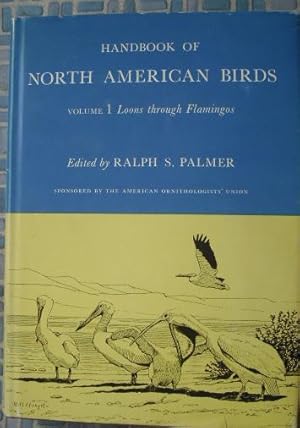 Handbook of North American Birds Volume I: Loons through Flamingos