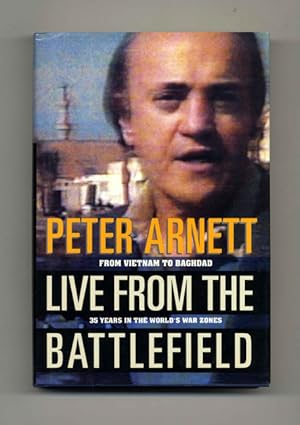 Seller image for Live from the Battlefield: from Vietnam to Baghdad -- 35 Years in the World's War Zones - 1st Edition/1st Printing for sale by Books Tell You Why  -  ABAA/ILAB