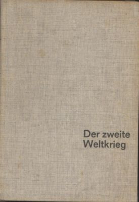 Image du vendeur pour Illustrierte Geschichte des zweiten Weltkriegs. mis en vente par Leonardu
