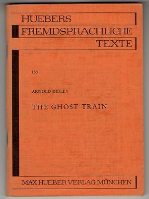 The ghost train : A Play in 3 Acts by Arnold Ridley. Simplified by Michael West, Huebers fremdspr...