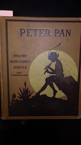 Seller image for Peter Pan (The Boy Who Would Never Grow Up to be a Man ) retold from Sir James M. Barrie's Famous Play for sale by Bluff Park Rare Books