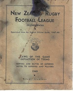 New Zealand Rugby Football League. Laws of the Game, Definition of Terms, Powers and Duties of Re...