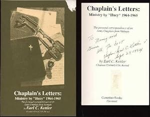 Chaplain's Letters : Ministry by "Huey" 1964-1965, the Personal Correspondence of an Army Chaplai...